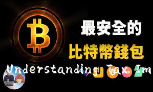 Can Cryptocurrency Be Taxed? Understanding Tax Implications for Crypto Investors